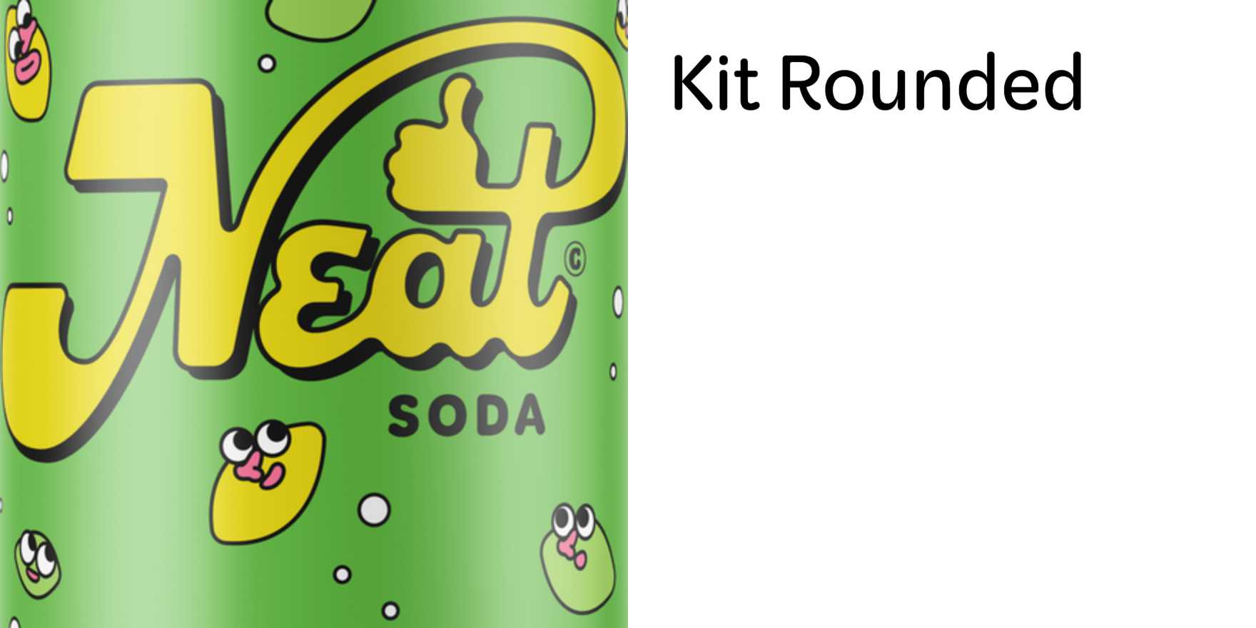 Neat Soda - Fonts In Use